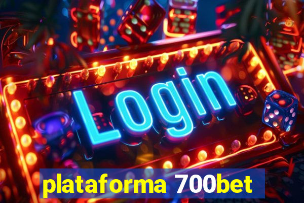 plataforma 700bet